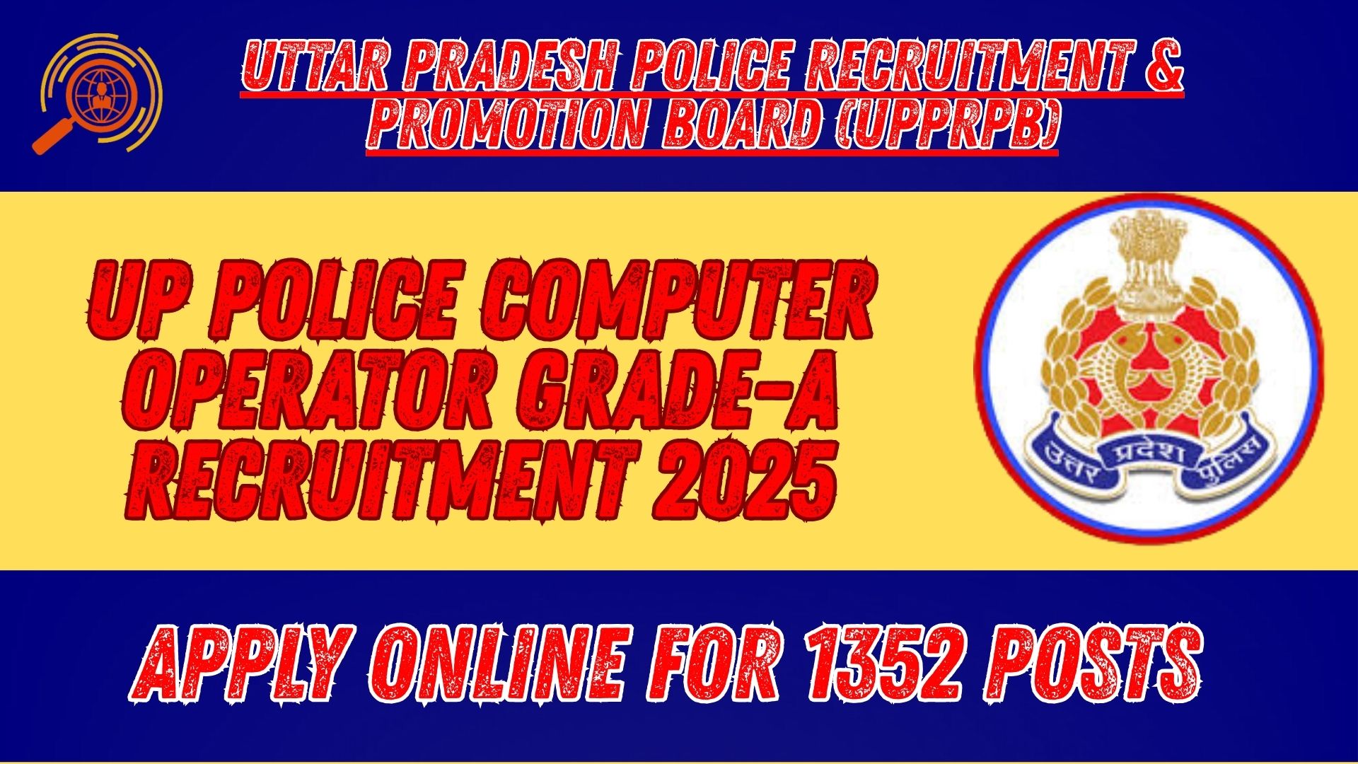 Uttar Pradesh UP Police Computer Operator Grade-A Recruitment 2025 Apply Online for 1352 Posts 